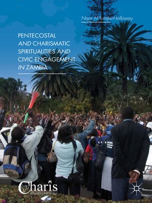 cover image of Pentecostal and Charismatic Spiritualities and Civic Engagement in Zambia